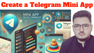 How to Create a Telegram Mini App and Earn Money Step-by-Step Free Guide